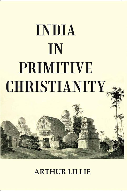 India in Primitive Christianity  - Hardcover