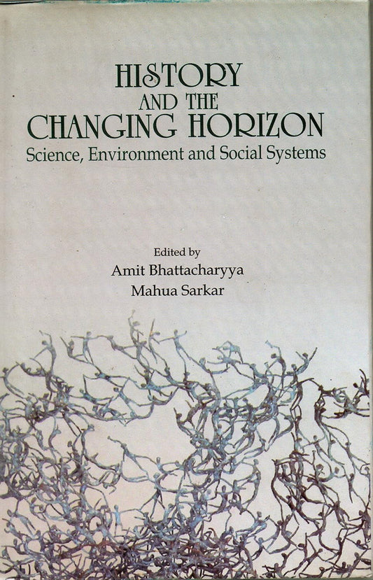 History and the Changing Horizon: Science, Environment and Social Systems