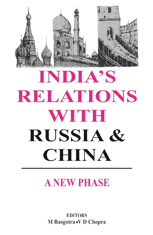 India's Relations With Russia and China  - Paperback