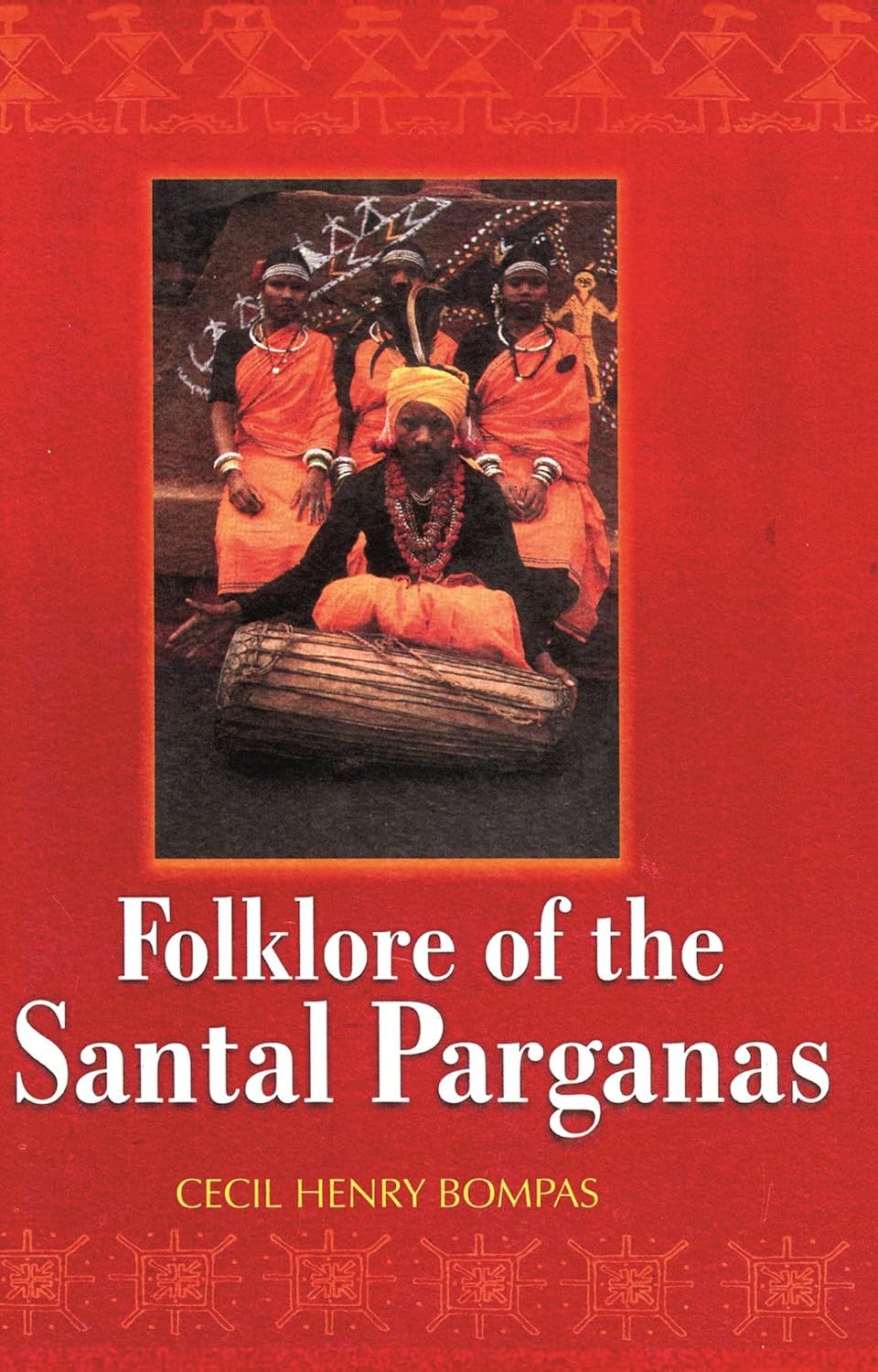 Folklore of the Santal Parganas